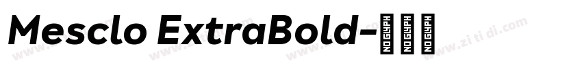 Mesclo ExtraBold字体转换